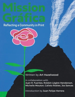 Mission Gráfica: Reflecting a Community in Print