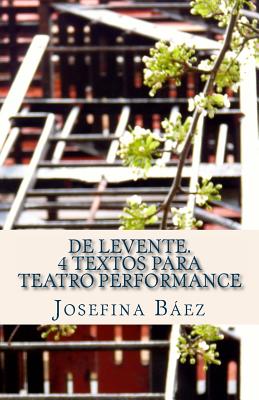 De Levente. 4 textos para teatro performance