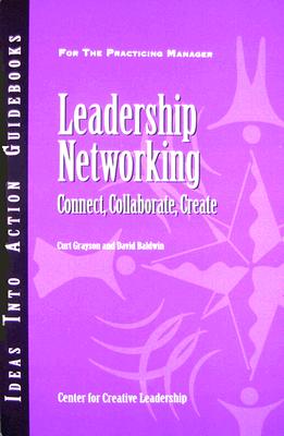 Leadership Networking: Connect, Collaborate, Create