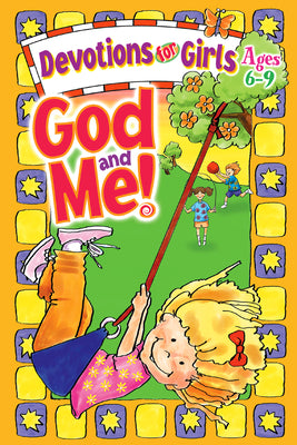 God and Me!: Devotions for Girls Ages 6-9