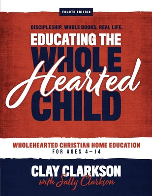 Educating the Wholehearted Child