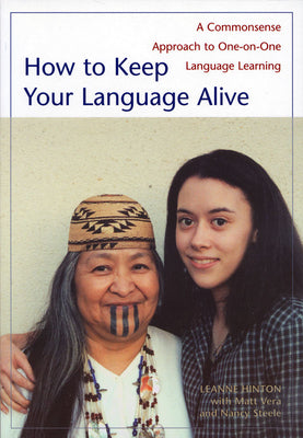 How to Keep Your Language Alive: A Commonsense Approach to One-On-One Language Learning