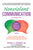 Nonviolent Communication: A Language of Life: Life-Changing Tools for Healthy Relationships