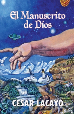 El Manuscrito de Dios: Un mensaje de Dios para ti.