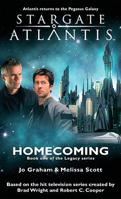 STARGATE ATLANTIS Homecoming (Legacy book 1)