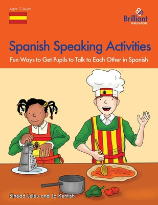 Spanish Speaking Activities - Fun Ways to Get Pupils to Talk to Each Other in Spanish