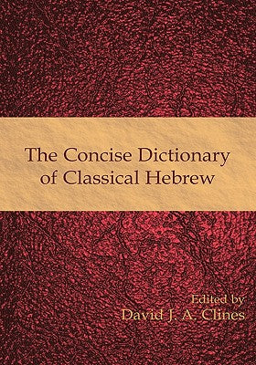 The Concise Dictionary of Classical Hebrew