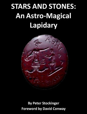 Stars and Stones: An Astro-Magical Lapidary