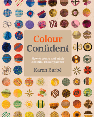 Colour Confident Stitching: How to Create Beautiful Colour Palettes