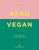 Afro Vegan: Family Recipes from a British-Nigerian Kitchen