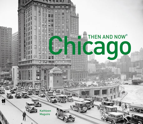 Chicago Then and Now(r)