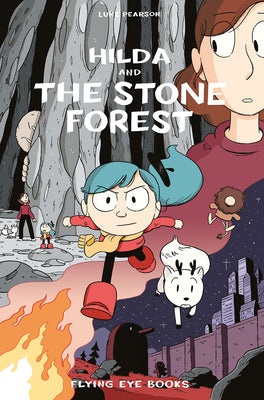 Hilda and the Stone Forest: Hilda Book 5