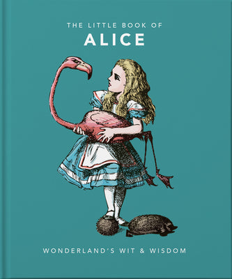 Little Book of Alice in Wonderland: Wonderland's Wit & Wisdom