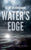 Water's Edge: A Highlands and Islands Detective Thriller