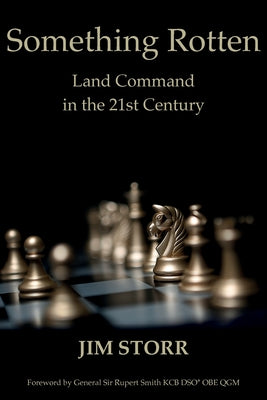 Something Rotten: Land Command in the 21st Century