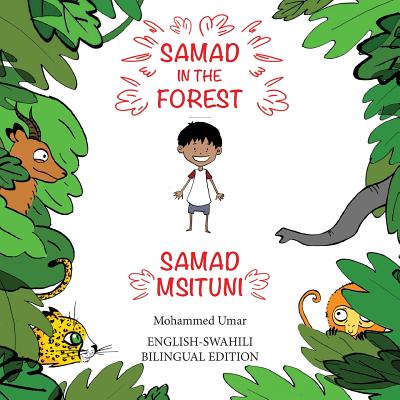 Samad in the Forest: English - Swahili Bilingual Edition