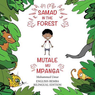 Samad in the Forest: English-Bemba Bilingual Edition