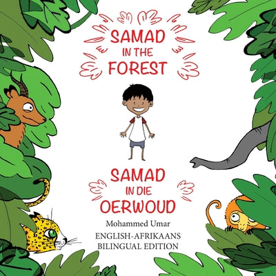 Samad in the Forest: English-Afrikaans Bilingual Edition