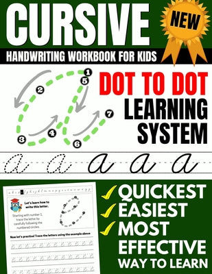 Cursive Handwriting Workbook For Kids: Dot To Dot Cursive Practice Book (Beginning Cursive)