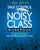 Take Control of the Noisy Class Workbook