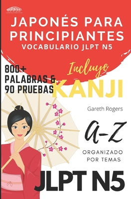 Japonés Para Principiantes: Vocabulario JLPT N5