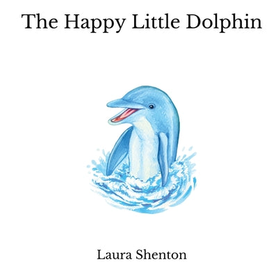 The Happy Little Dolphin