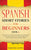 Spanish Short Stories for Beginners Book 3: Over 100 Dialogues and Daily Used Phrases to Learn Spanish in Your Car. Have Fun & Grow Your Vocabulary, w