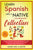 Learn Spanish Like a Native for Beginners Collection - Level 1 & 2: Learning Spanish in Your Car Has Never Been Easier! Have Fun with Crazy Vocabulary