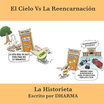 El Cielo Vs La Reencarnación La Historieta