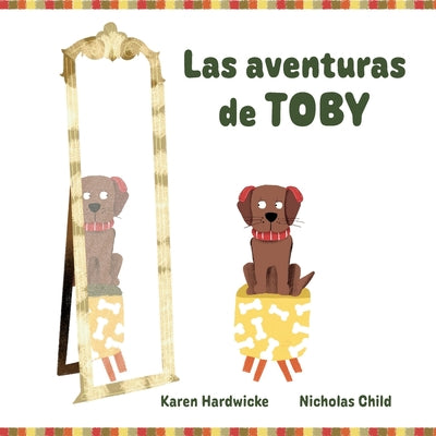 Las aventuras de TOBY: cómo un cachorro travieso descubre después de algunas aventuras, que le gustan sus audífonos