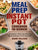 Meal Prep Instant Pot Cookbook for Beginners: The Beginner's Meal Prep Instant Pot Guide with Quick and Easy Mouth-watering Meal Prep Recipes For Your