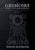 The Grimoire Encyclopaedia: Volume 1: A convocation of spirits, texts, materials, and practices