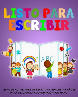 isto para escribir: Libro de actividades de escritura (edades: 4-6 años) Para mejorar la coordinación ojo-mano