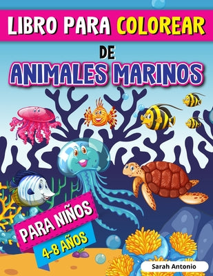 Libro para Colorear de Animales Marinos para Niños: Libro para Colorear de Criaturas Marinas, Páginas para Colorear de la Vida Marina con Escenas Rela