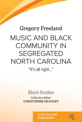 Music and Black Community in Segregated North Carolina: 