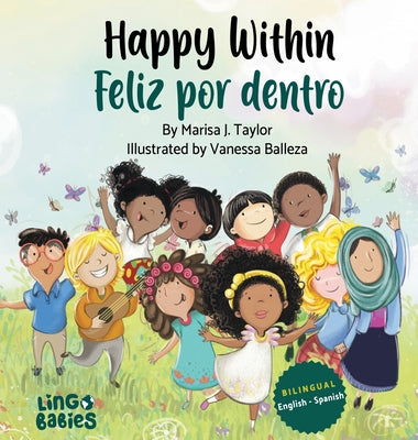 Happy within / Feliz por dentro: English- Spanish Bilingual edition