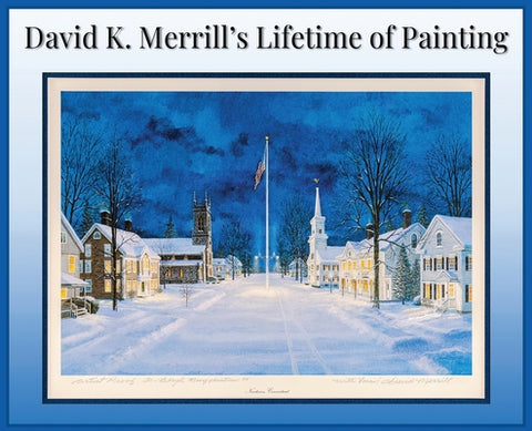 David K. Merrill's Lifetime of Painting