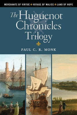 The Huguenot Chronicles Trilogy