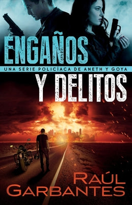 Engaños y delitos: Una serie policíaca de Aneth y Goya