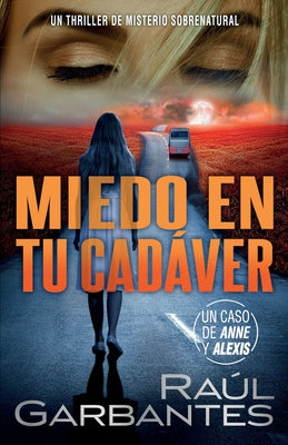 Miedo en tu cadáver: Un thriller de misterio sobrenatural