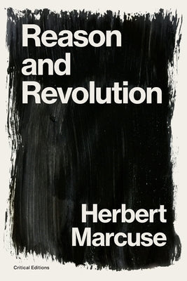 Reason and Revolution: Hegel and the Rise of Social Theory