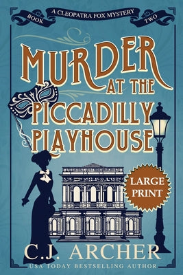 Murder at the Piccadilly Playhouse: Large Print