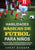 Habilidades Básicas de Fútbol para Niños: 150 ejercicios, tácticas y estrategias de entrenamiento de fútbol para mejorar las habilidades y la capacida