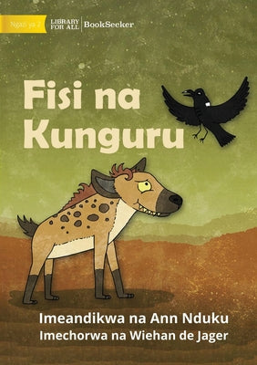 Hyena and Raven - Fisi na Kunguru