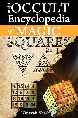 Occult Encyclopedia of Magic Squares: Planetary Angels and Spirits of Ceremonial Magic