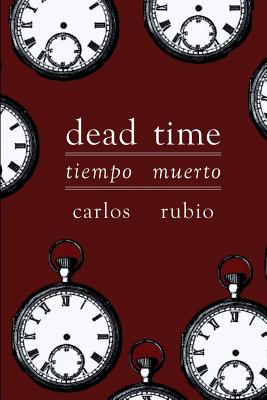 Tiempo Muerto/Dead Time