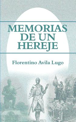 Memorias de Un Hereje