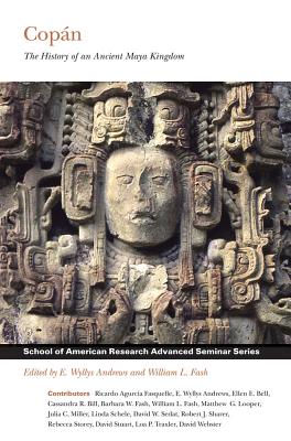 Copán: The History of an Ancient Maya Kingdom