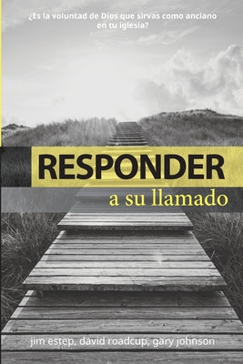 Responder: a su llamado