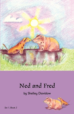 Ned and Fred: Book 2